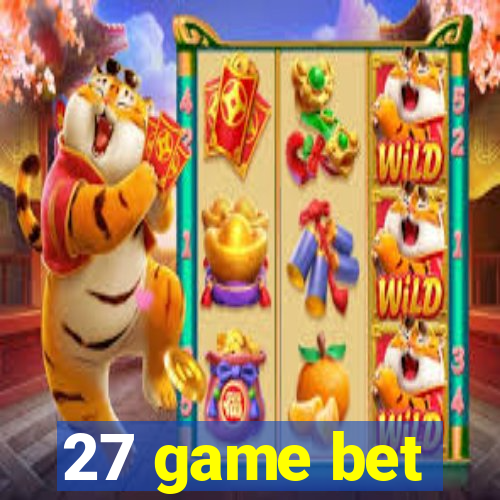 27 game bet